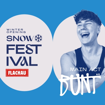 FLACHAU SNOW FESTIVAL Special Act: BUNT.